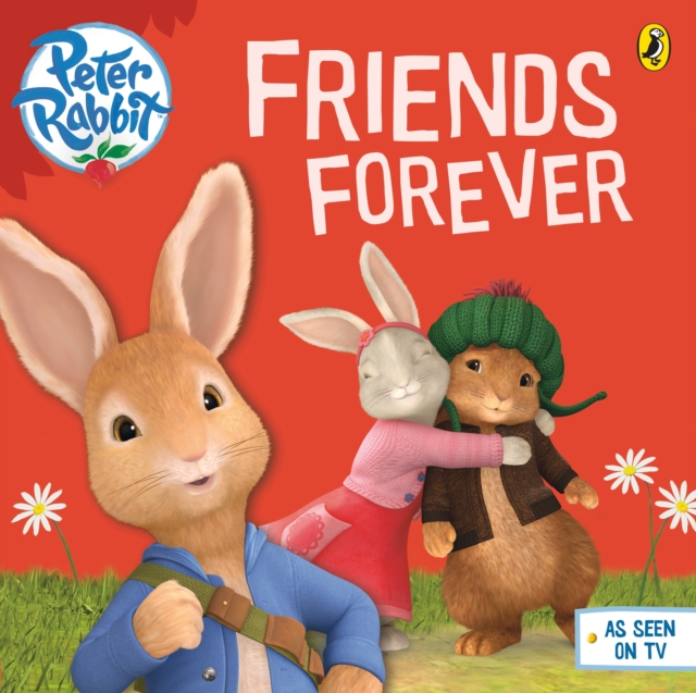 Peter Rabbit Animation: Friends Forever, Paperback / softback Book