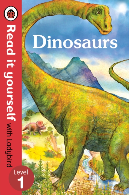 Dinosaurs - Read it yourself with Ladybird: Level 1 (non-fiction), Paperback / softback Book