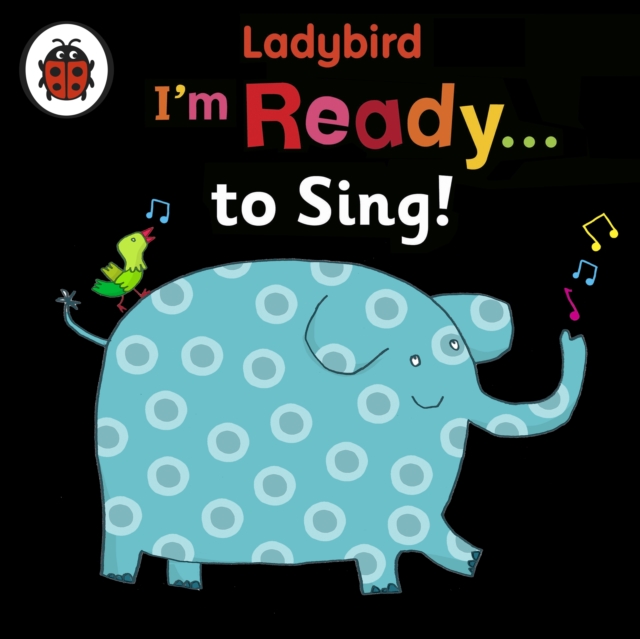 Ladybird I'm Ready to Sing! : Classic Nursery Songs to Share, eAudiobook MP3 eaudioBook