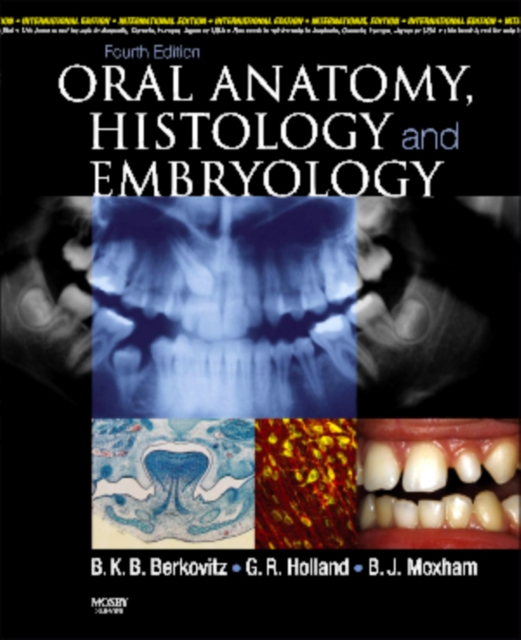 Oral Anatomy, Histology and Embryology, Paperback Book