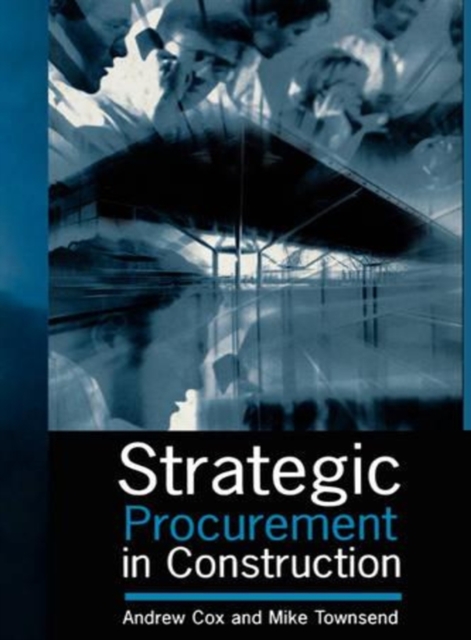 Strategic Procurement in Construction, Hardback Book
