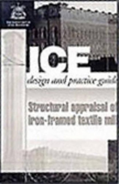Structural Appraisal of Iron Framed Textile Mills, Paperback / softback Book