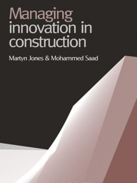 Managing Innovation in Construction, Hardback Book