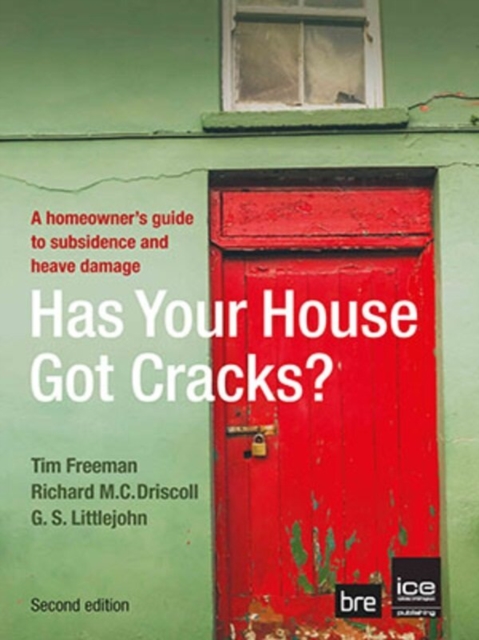 Has your House got Cracks? : A homeowner's guide to subsidence and heave damage, Paperback / softback Book