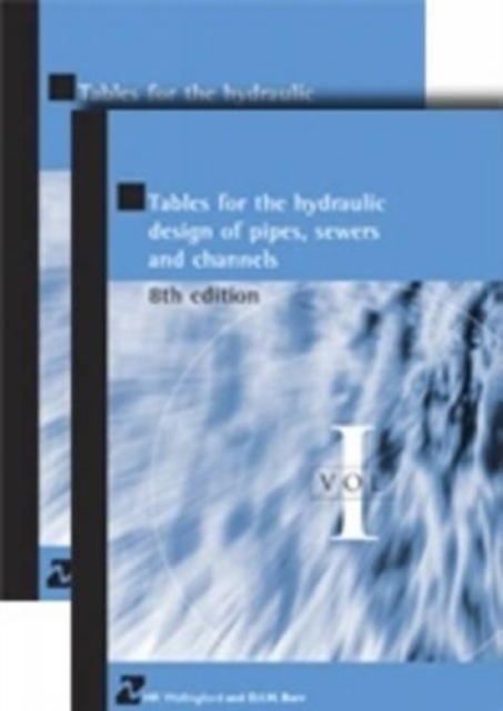 Tables for the Hydraulic Design of Pipes, Sewers and Channels, (2-volume set), Multiple-component retail product Book