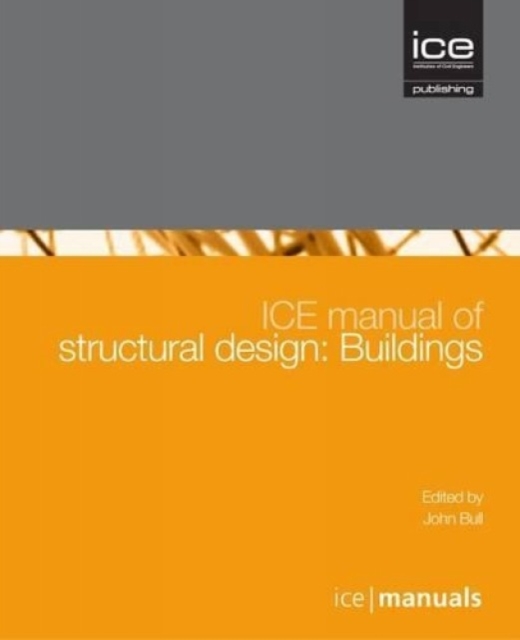 ICE Manual of Structural Design : Buildings, Hardback Book