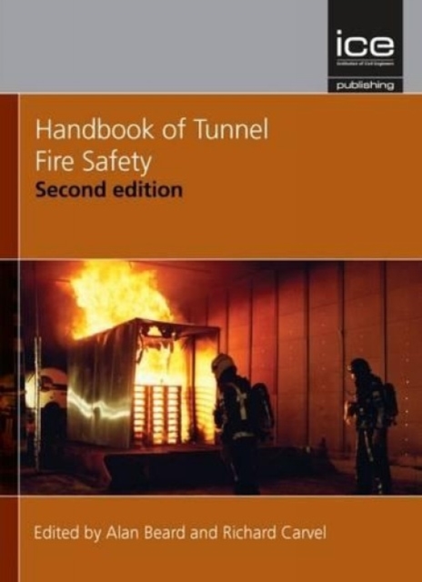 Handbook of Tunnel Fire Safety, Hardback Book