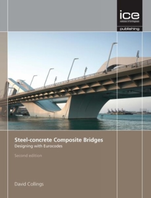 Steel-concrete Composite Bridges : Designing with Eurocodes, Hardback Book