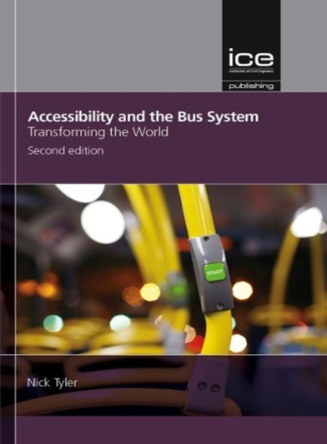 Accessibility and the Bus System: Concepts to practice: 2nd edition, Hardback Book