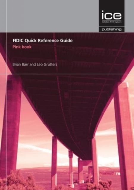 FIDIC Quick Reference Guide: Pink Book, Paperback / softback Book