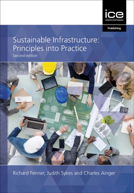 Sustainable Infrastructure : Principles into practice, Paperback / softback Book