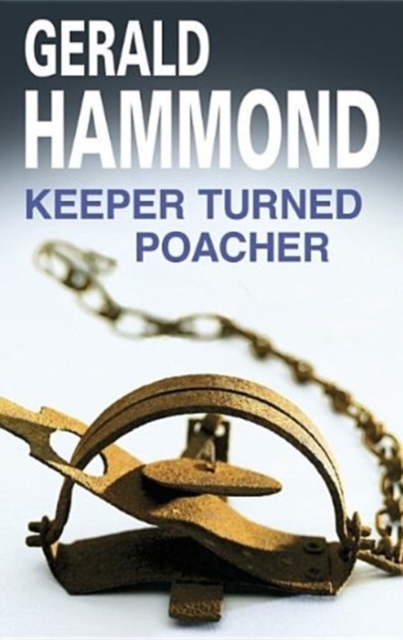 Keeper Turned Poacher, Hardback Book