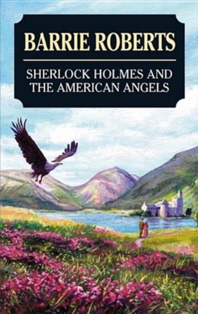 Sherlock Holmes and the American Angels, Hardback Book