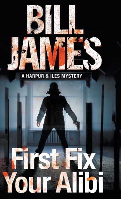 First Fix Your Alibi, Hardback Book