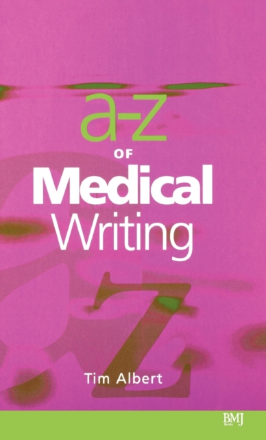 A - Z of Medical Writing, Hardback Book