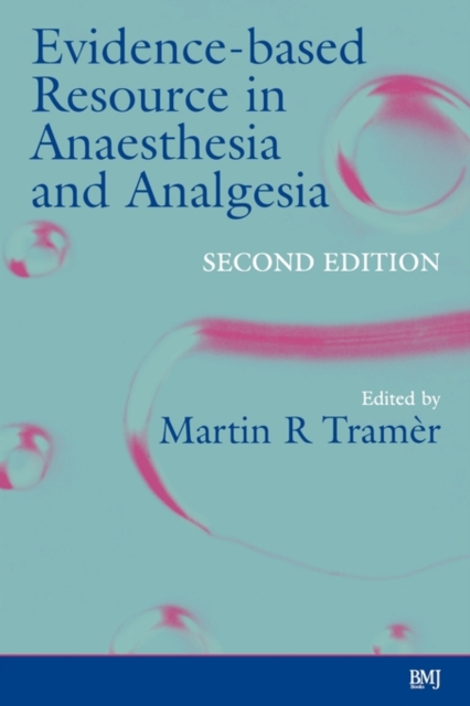 Evidence-Based Resource in Anaesthesia and Analgesia, Paperback / softback Book