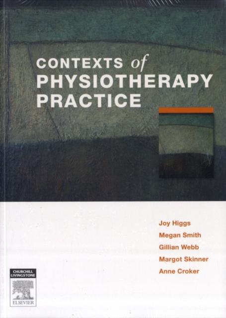 Contexts of Physiotherapy Practice, Paperback / softback Book