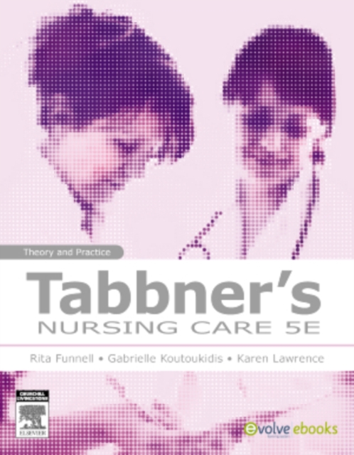 Tabbner's Nursing Care - E-Book : Theory and Practice, EPUB eBook