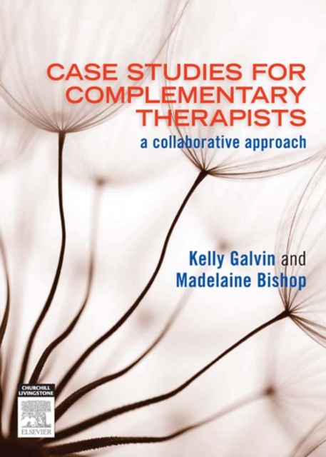 Case Studies for Complementary Therapists : a collaborative approach, EPUB eBook