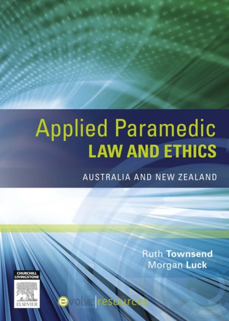 Applied Paramedic Law and Ethics : Australia and New Zealand, EPUB eBook