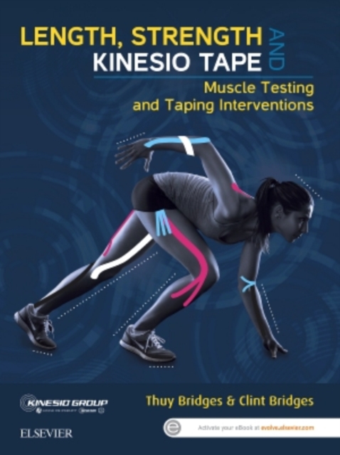 Length, Strength and Kinesio Tape - eBook : Muscle Testing and Taping Interventions, EPUB eBook