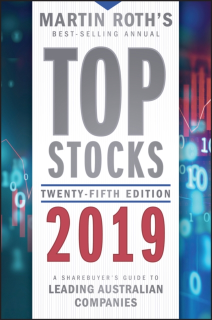Top Stocks 2019 : A Sharebuyer's Guide to Leading Australian Companies, Paperback / softback Book