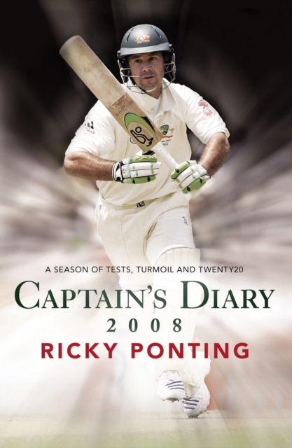 Captain's Diary 2008 : A Season of Tests, Turmoil and Twenty20, EPUB eBook