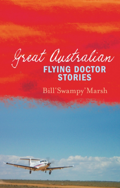 Great Australian Flying Doctor Stories, EPUB eBook