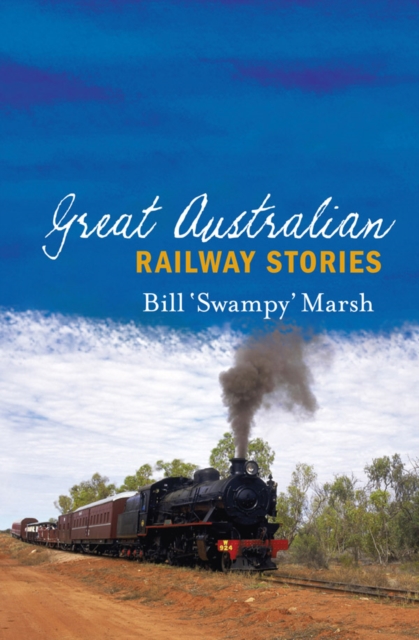 Great Australian Railway Stories, EPUB eBook