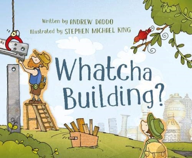 Whatcha Building?, Paperback / softback Book