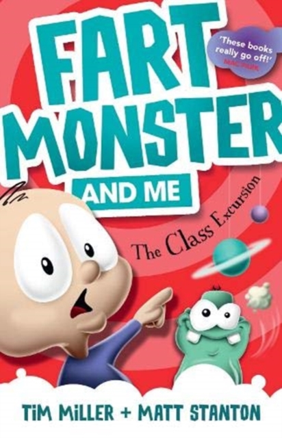 Fart Monster and Me : The Class Excursion (Fart Monster and Me, #4), Paperback / softback Book