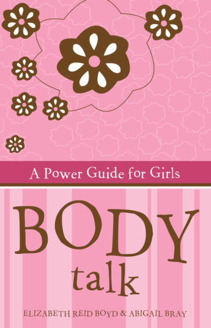 Body Talk : A power guide for girls, EPUB eBook