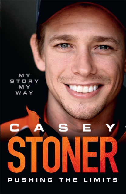Casey Stoner: Pushing the Limits, EPUB eBook