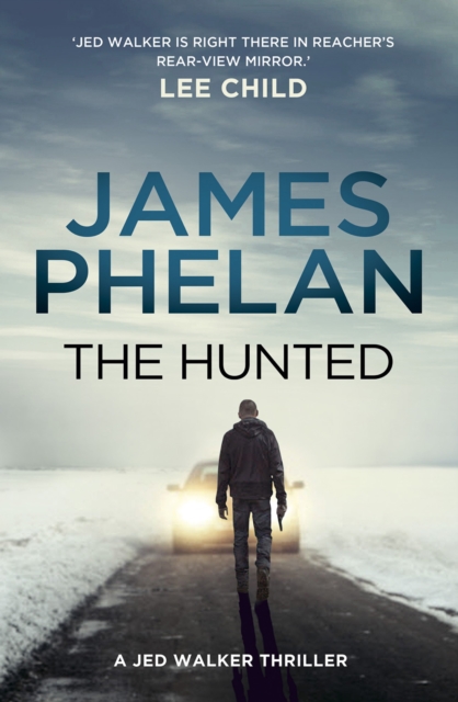 The Hunted : The Jed Walker Series Book 2, EPUB eBook
