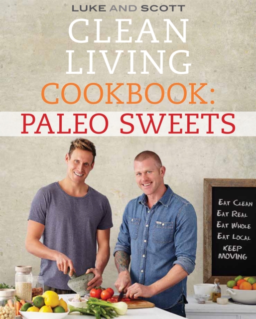 Clean Living Cookbook: Paleo Sweets, EPUB eBook