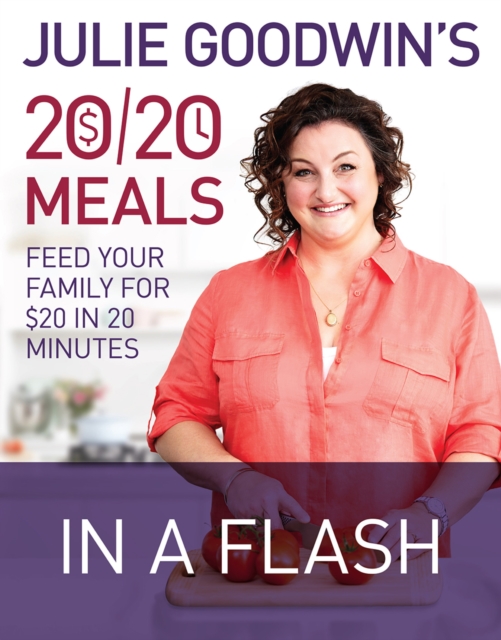 Julie Goodwin's 20/20 Meals: In a Flash, EPUB eBook