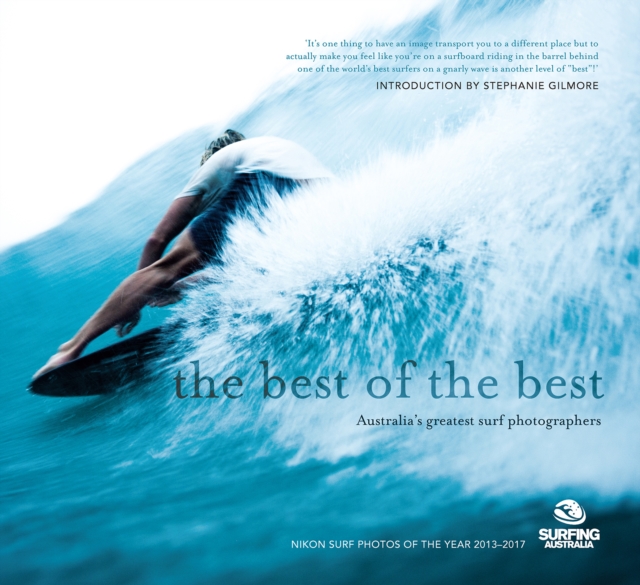 The Best of the Best : Australia's greatest surf photographers, EPUB eBook