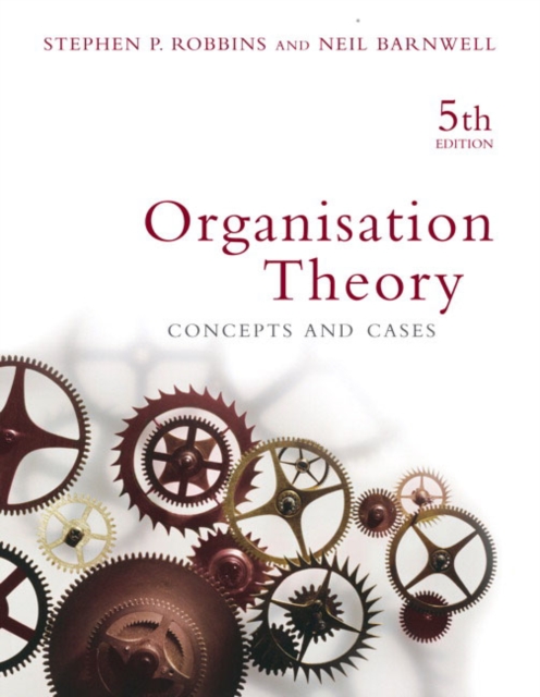 Organisation Theory : Concepts and cases, Paperback / softback Book