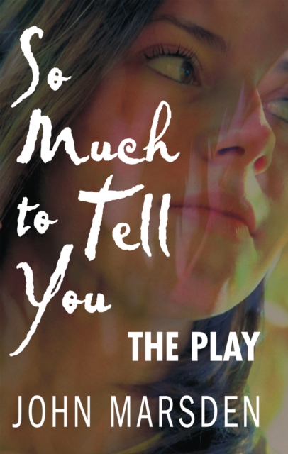So Much to Tell You: The Play : A performance version, EPUB eBook
