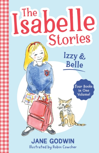 The Isabelle Stories: Volume 1 : Izzy and Belle, Paperback / softback Book
