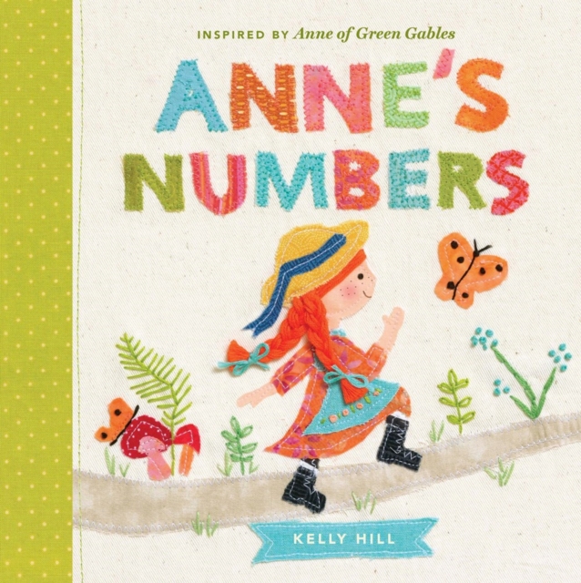 Anne's Numbers : Inspired by Anne of Green Gables, Board book Book