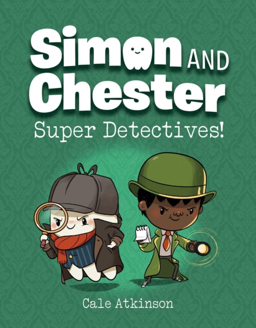 Super Detectives (simon And Chester Book #1), Hardback Book