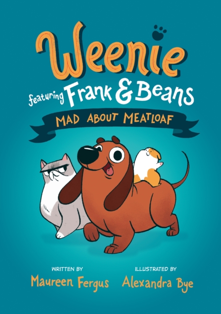 Mad About Meatloaf (weenie Featuring Frank And Beans Book #1, Paperback / softback Book