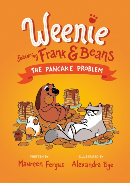 The Pancake Problem : (Weenie Featuring Frank and Beans Book #2), Hardback Book