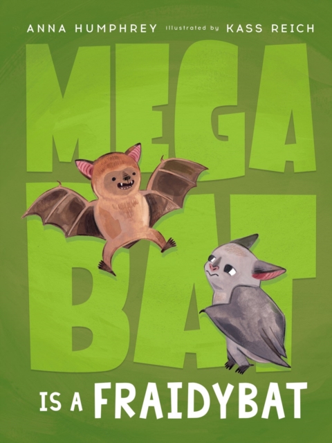 Megabat Is A Fraidybat, Paperback / softback Book