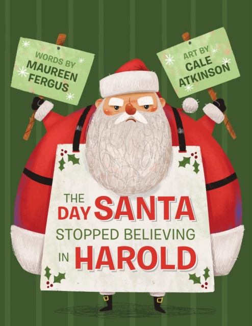 The Day Santa Stopped Believing In Harold, Paperback / softback Book