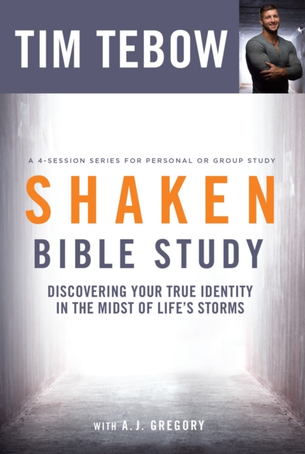 Shaken (Bible Study) : Discovering your True Identity in the Midst of Life's Storms, Paperback / softback Book