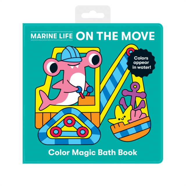 Marine Life On the Move Color Magic Bath Book, Bath book Book