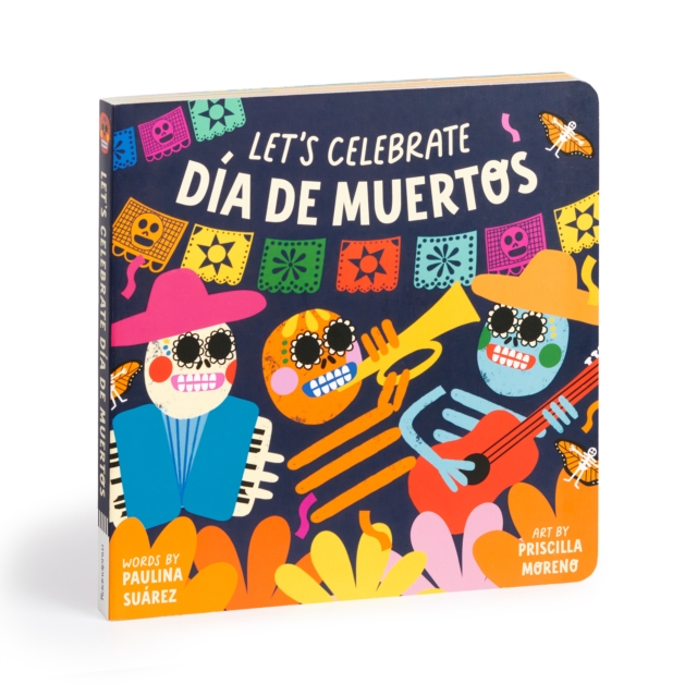 Let's Celebrate Dia de Muertos Board Book, Board book Book