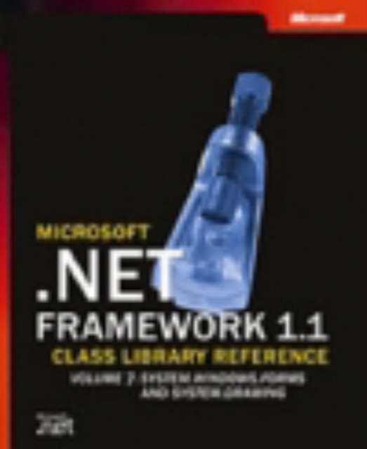 Microsoft .NET Framework 1.1 : Class Library Reference, Paperback Book